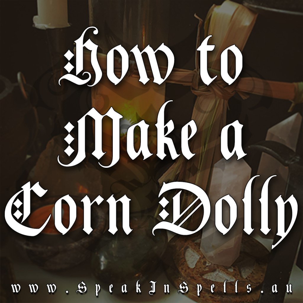 how to make a corn dolly, australian witchcraft blog, australian witchcraft store, pagan supplies, wiccan supplies, wicca australia, witchcraft shop