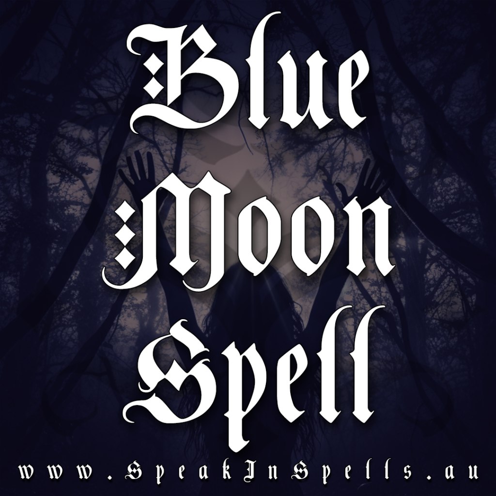 blue moon spell, australian witchcraft blog, free witchcraft spells, witchcraft spells southern hemisphere, pagan spells, adelaide witchcraft coven